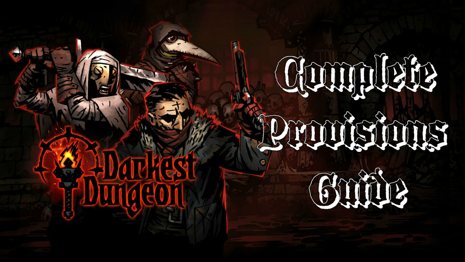 darkest dungeon provisioning guide darkest dungeon provisioning guide