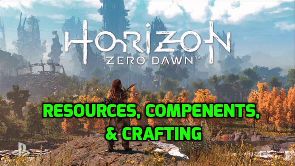 Horizon: Zero Dawn' - 8 Essential Crafting Tips