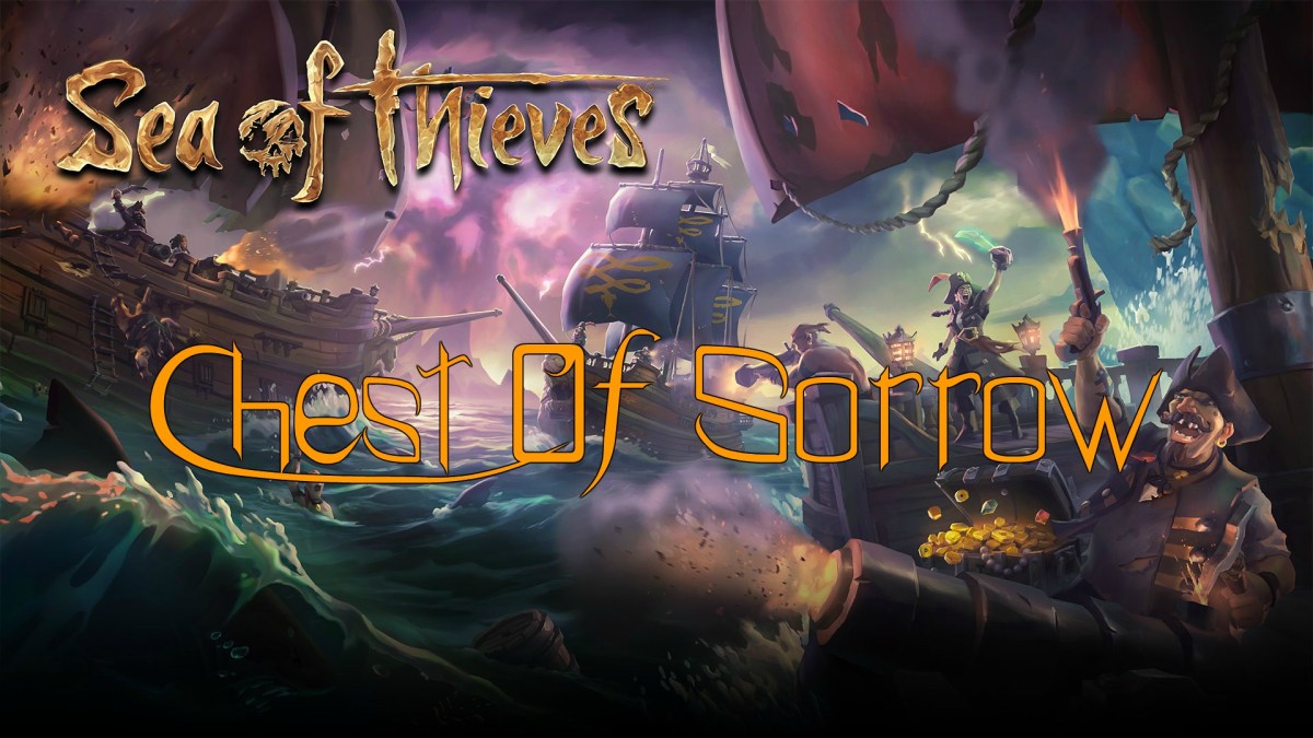 Sea of Thieves Chest of Sorrow Guide GameSkinny