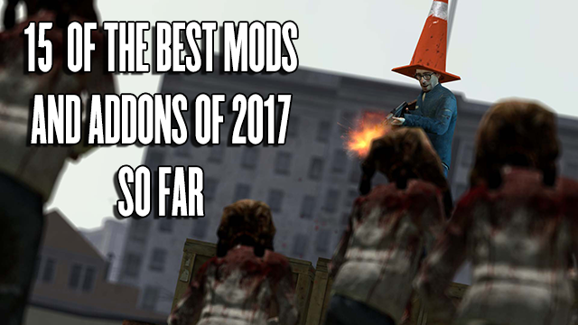 15 Best Garry's Mod Addons and Mods of 2017 So Far – GameSkinny