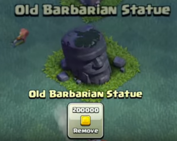 The Old Barbarian Statue costs 200,000 to remove.