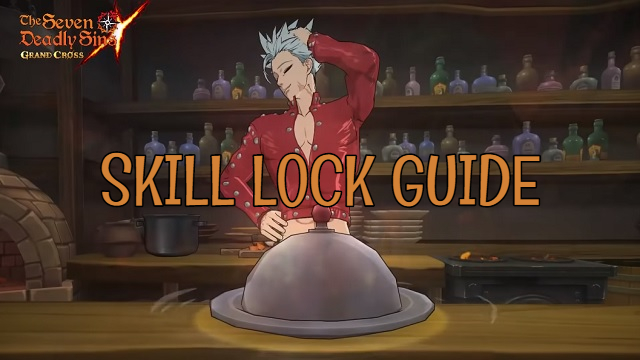 How to Skill Lock in Seven Deadly Sins: Grand Cross – GameSkinny