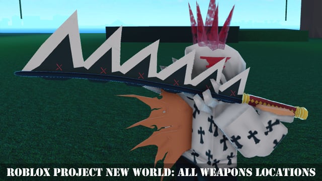 How To Get All The Weapons In Roblox Project New World